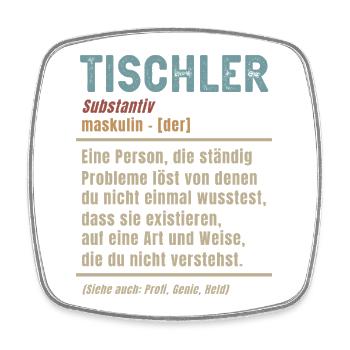 Tischler Definition Schreiner Bedeutung Handwerk - Viereckiger Kühlschrankmagnet - Weiß - Vorne