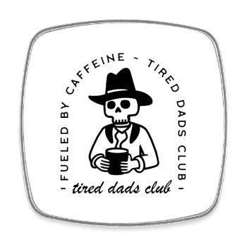 Fatigué papas club nouveau papa drôle café cowboy père - Magnet carré - blanc - Devant