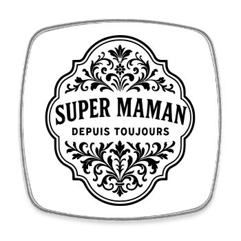 Super maman depuis toujours - Magnet carré - blanc - Devant
