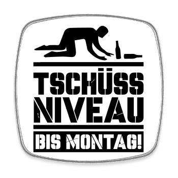 Tschüss Niveau bis Montag - Viereckiger Kühlschrankmagnet - Weiß - Vorne