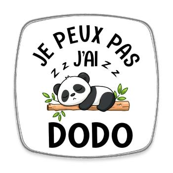Je peux pas j'ai dodo dormir sieste - Magnet carré - blanc - Devant