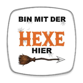Bin mit der Hexe Lustiges Halloween T-Shirt  - Viereckiger Kühlschrankmagnet - Weiß - Vorne