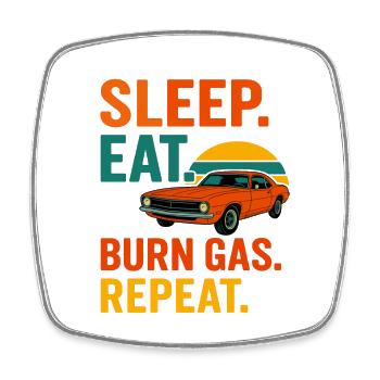 Sleep Eat Burn Gas Repeat  - Square fridge magnet - white - Front