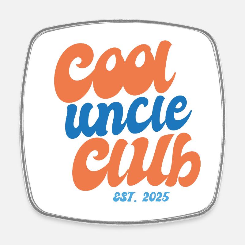 Cool Uncle Club since 2025 - Gift - Square fridge magnet - white