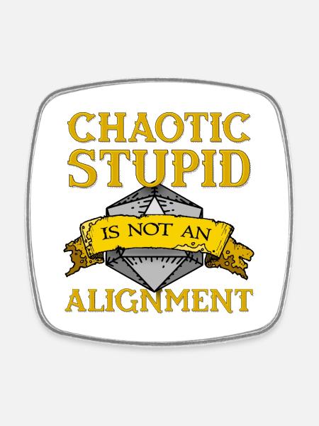 Chaotic Stupid Alignment - Square fridge magnet - white