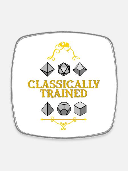 Classically Trained Dice Mastery - Square fridge magnet - white
