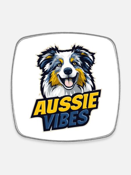 Australian Shepherd – AUSSIE VIBES - Viereckiger Kühlschrankmagnet - Weiß