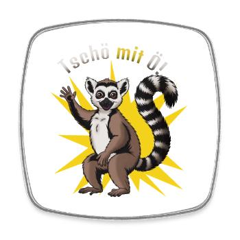 Lemur Tschö mit Ö Abschied. Wortspiel. - Viereckiger Kühlschrankmagnet - Weiß - Vorne