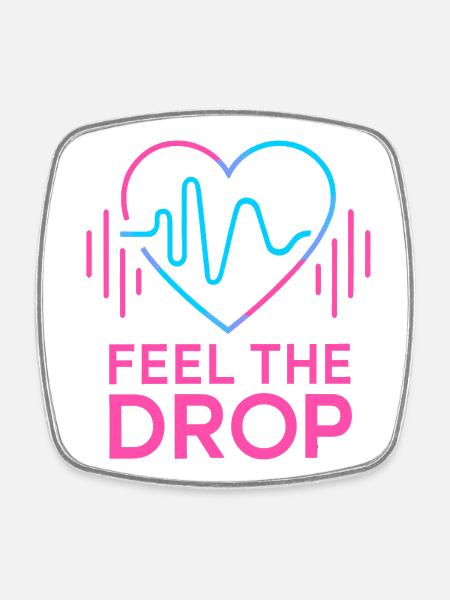 FEEL THE DROP Heart Neon EDM Party Electro - Square fridge magnet - white