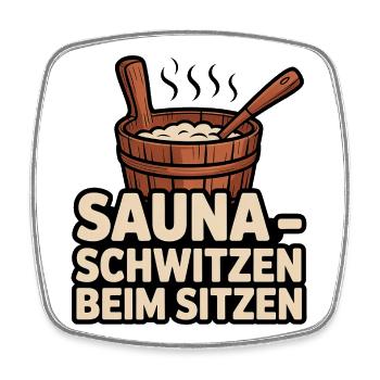 Sauna Spruch – Schwitzen beim Sitzen Humor - Viereckiger Kühlschrankmagnet - Weiß - Vorne