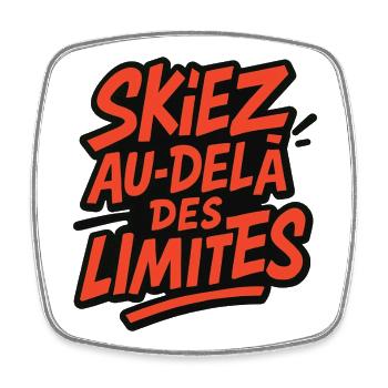 Skiez au-delà des limites ! - Magnet carré - blanc - Devant
