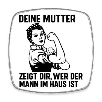Mann im Haus deine Mutter - Viereckiger Kühlschrankmagnet - Weiß - Vorne