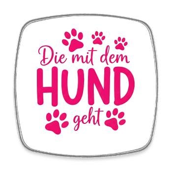 The one who walks with the dog saying paws - Square fridge magnet - white - Front
