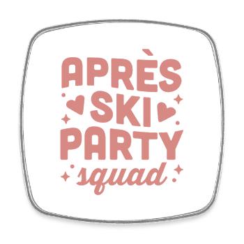 Apres ski party girls squad pink aesthetic - Square fridge magnet - white - Front