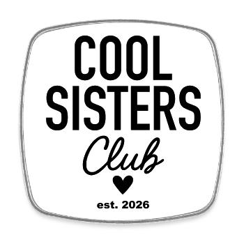 Cool Sisters Club, fondé en 2026 - Magnet carré - blanc - Devant