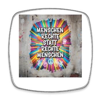 Human Rights Instead of Right-Wing People Statement - Square fridge magnet - white - Front