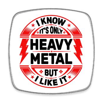 Es ist nur Heavy Metal - Viereckiger Kühlschrankmagnet - Weiß - Vorne