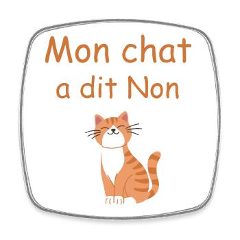 Mon chat a dit Non - sourire félin - Magnet carré - blanc - Devant