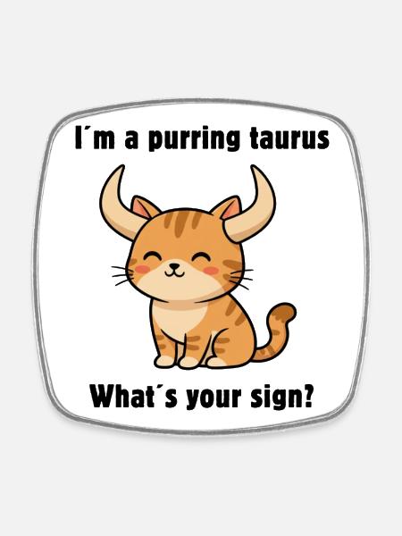 Cute Taurus Cat – Strong Zodiac Sign Motif - Square fridge magnet - white