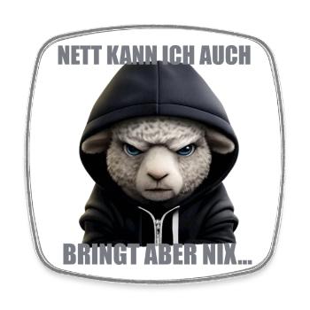 Nett kann ich auch – Bring nix - Viereckiger Kühlschrankmagnet - Weiß - Vorne