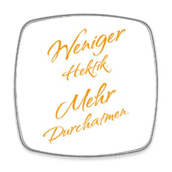 Weniger Hektik – Mehr Durchatmen - Viereckiger Kühlschrankmagnet - Weiß - Vorne