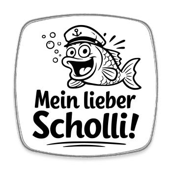 mein lieber scholli - Viereckiger Kühlschrankmagnet - Weiß - Vorne