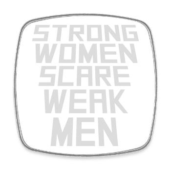 Strong Women Scare Weak Men Selbstbewusst Feminist - Viereckiger Kühlschrankmagnet - Weiß - Vorne