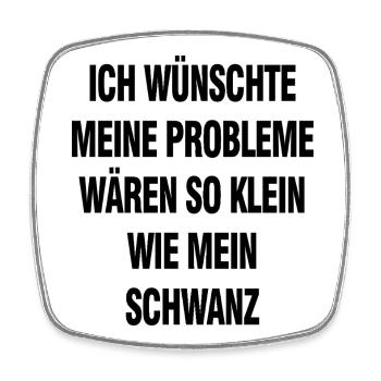 Black humor saying – problems would be so small - Square fridge magnet - white - Front