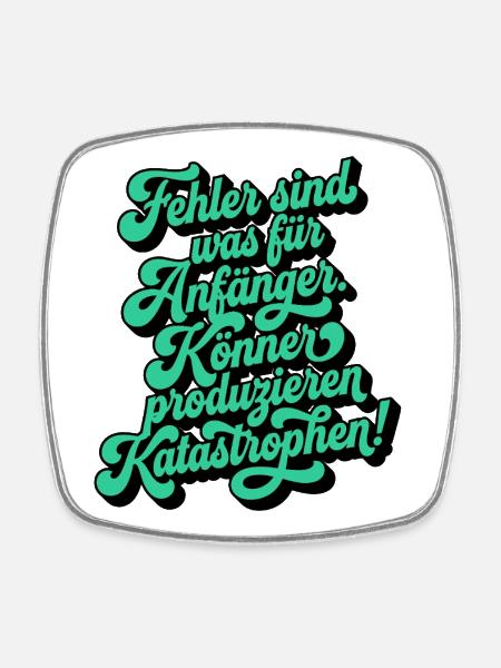 Fehler sind was für Anfänger - Viereckiger Kühlschrankmagnet - Weiß