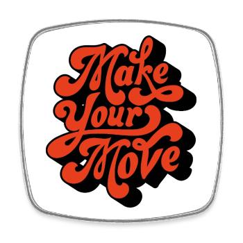 Make Your Move Retro Script - Square fridge magnet - white - Front