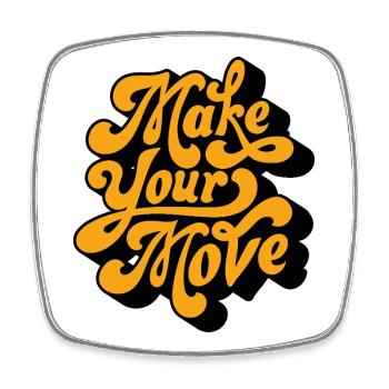 Make Your Move Retro Script - Square fridge magnet - white - Front