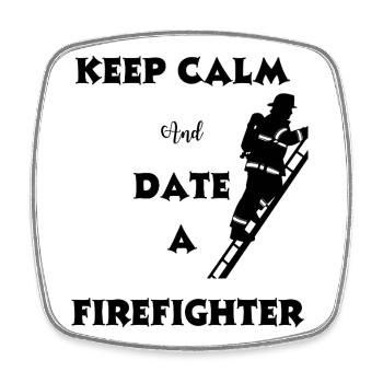 Firefighter humor date - Square fridge magnet - white - Front
