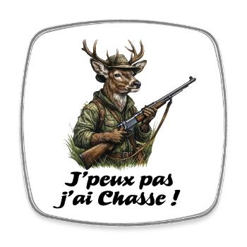 Chasseur chevreuil, Je peux pas j'ai chasse - Square fridge magnet - white - Front