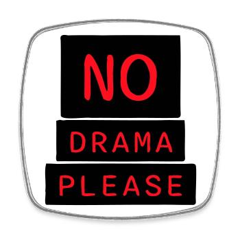 No Drama Please Rest Relaxation Relax Chill Fun - Square fridge magnet - white - Front