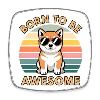 Coole Shiba Inu Born to Be Awesome Sonnenbrillen - Viereckiger Kühlschrankmagnet - Weiß - Vorne