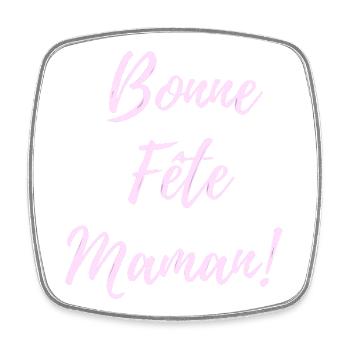 Bonne Fête Maman Script Rose - Magnet carré - blanc - Devant