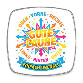 Bonne humeur partout – design positif - Magnet carré - blanc - Devant
