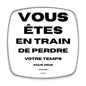 you are wasting your time, good eyesight, you have - Square fridge magnet - white - Front