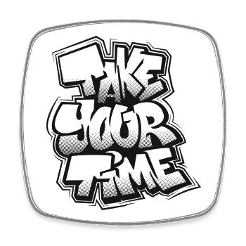 Take Your Time Graffiti - Square fridge magnet - white - Front