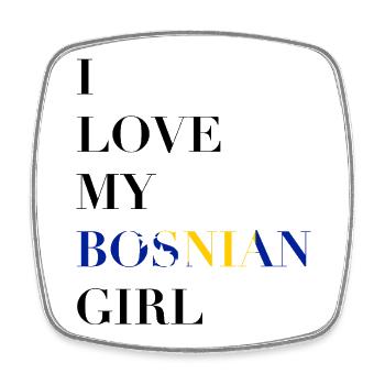 I LOVE MY BOSNIAN GIRL - Square fridge magnet - white - Front