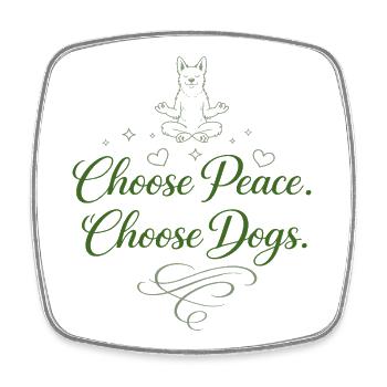 Choose Peace. Choose Dogs. - Viereckiger Kühlschrankmagnet - Weiß - Vorne