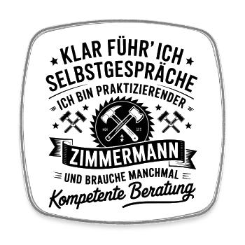 Zimmermann Zimmerer Zimmerleute - Viereckiger Kühlschrankmagnet - Weiß - Vorne