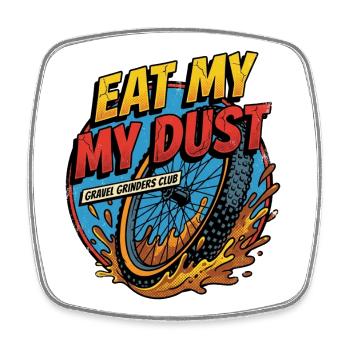 Eat My Dust Gravel Grinders - Square fridge magnet - white - Front