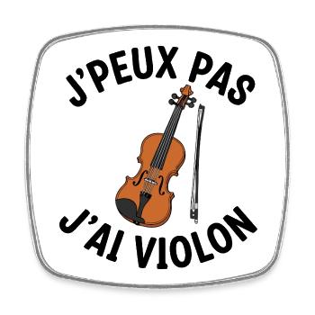 Je Peux Pas J'ai Violon - Magnet carré - blanc - Devant