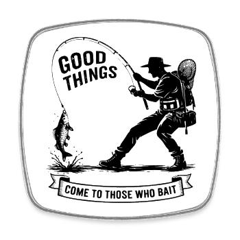 Fischer Vater - Good things come to those who bait - Viereckiger Kühlschrankmagnet - Weiß - Vorne
