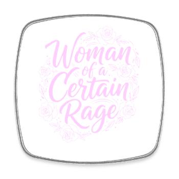 Woman of a Certain Rage Gift for Women - Square fridge magnet - white - Front