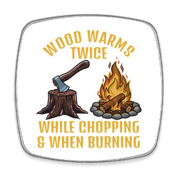 Wood: Chopping vs. Burning - Square fridge magnet - white - Front