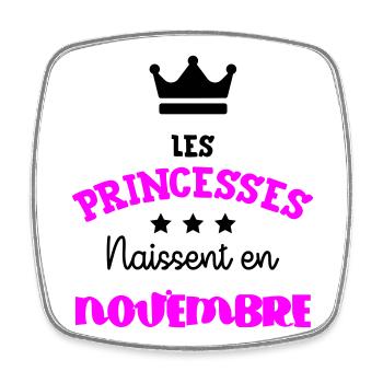 Princesse née Novembre Beau Cadeau Anniversaire - Magnet carré - blanc - Devant