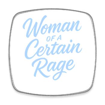 Woman of a Certain Rage Spruch Hellblau Design - Viereckiger Kühlschrankmagnet - Weiß - Vorne