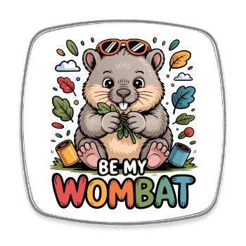 Sei mein Wombat - ich liebe Wombats - Viereckiger Kühlschrankmagnet - Weiß - Vorne